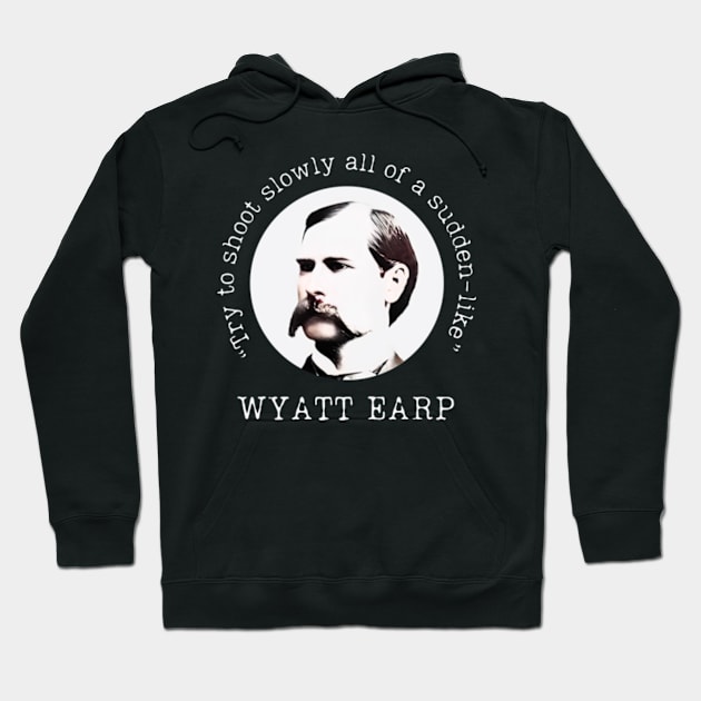 Wyatt Earp on Shooting Hoodie by Desert Owl Designs